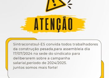Campanha salarial 2024/2025 para os trabalhadores da construção civil nesta quarta (17), Cachoeiro/ES